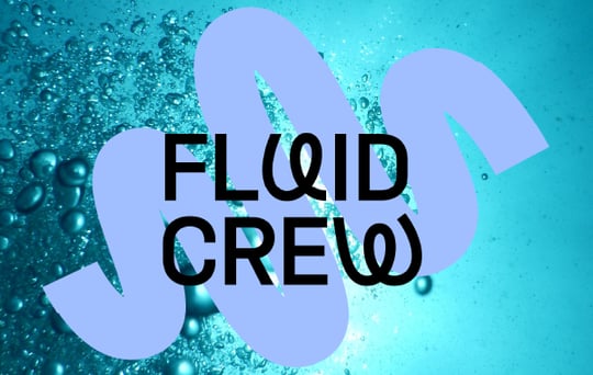 Fluid Crew